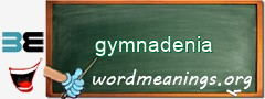 WordMeaning blackboard for gymnadenia